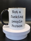 Not a fucking people person mug