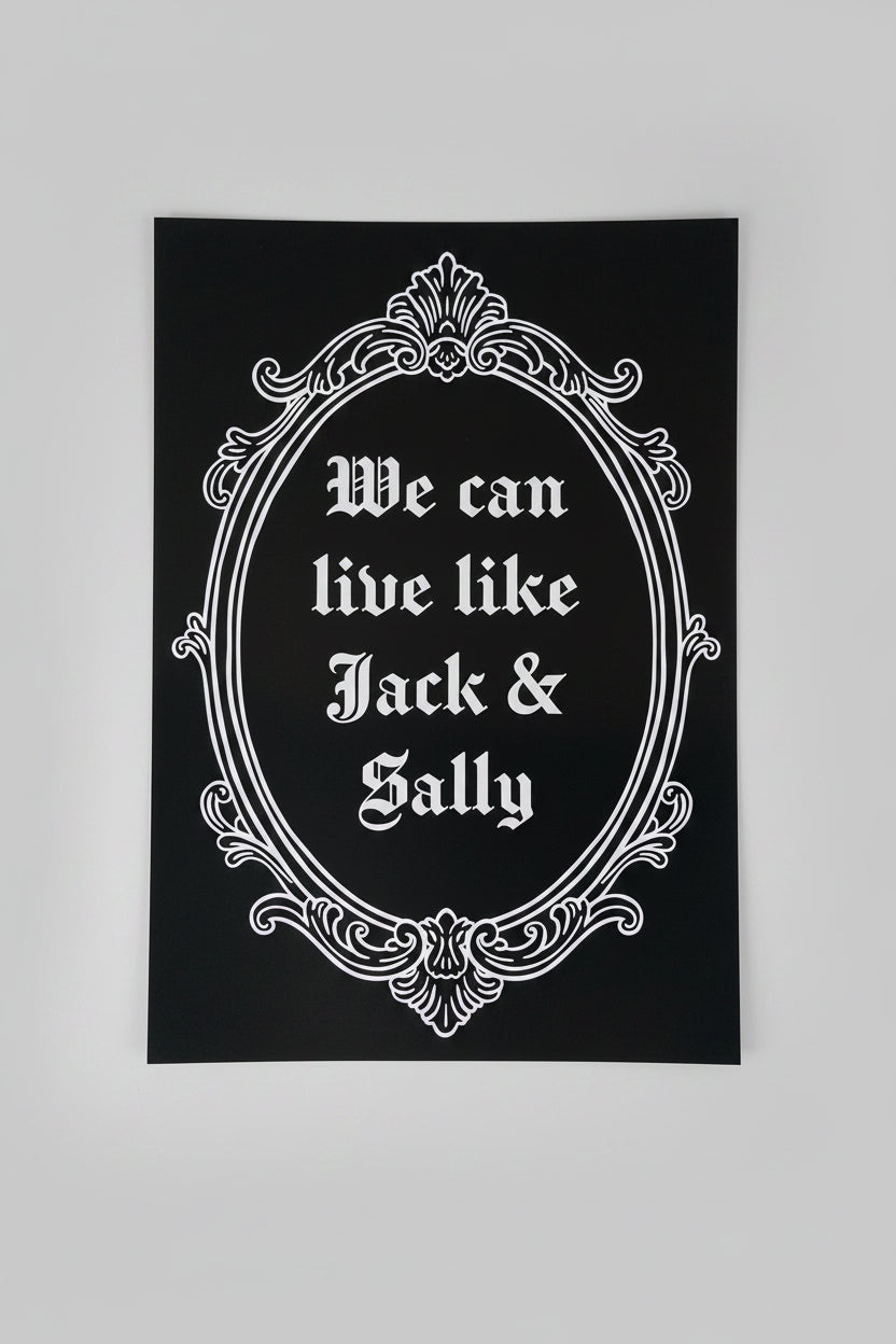 We can live like jack & Sally A4 print